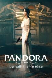 Nonton Film Pandora: Beneath the Paradise (2023) Terbaru Nonton Film Pandora: Beneath the Paradise (2023) Terbaru