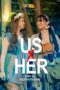 Nonton Film Us X Her (2023) Terbaru Nonton Film Us X Her (2023) Terbaru