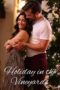 Nonton Film Holiday in the Vineyards (2023) Terbaru Nonton Film Holiday in the Vineyards (2023) Terbaru