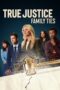 Nonton Film True Justice: Family Ties (2024) Terbaru Nonton Film True Justice: Family Ties (2024) Terbaru
