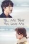 Nonton Film Tell Me That You Love Me (2023) Terbaru Nonton Film Tell Me That You Love Me (2023) Terbaru