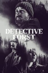 Nonton Film Detective Forst (2024) Terbaru Nonton Film Detective Forst (2024) Terbaru