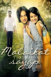 Nonton Film Malaikat Tanpa Sayap (2012) Terbaru Nonton Film Malaikat Tanpa Sayap (2012) Terbaru