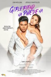 Nonton Film Girlfriend Na Pwede Na (2023) Terbaru