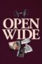 Nonton Film Open Wide (2024) Terbaru