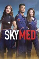 Nonton Film SkyMed Season 1 (2022) Terbaru