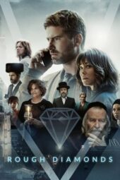 Nonton Film Rough Diamonds (2023) Terbaru