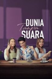 Nonton Film Dunia Tanpa Suara (2023) Terbaru Nonton Film Dunia Tanpa Suara (2023) Terbaru