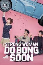 Nonton Film Strong Woman Do Bong Soon (2017) Terbaru Nonton Film Strong Woman Do Bong Soon (2017) Terbaru