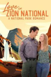Nonton Film Love in Zion National: A National Park Romance (2023) Terbaru