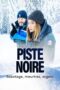 Nonton Film Piste noire (2023) Terbaru