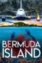 Nonton Film Bermuda Island (2023) Terbaru Nonton Film Bermuda Island (2023) Terbaru