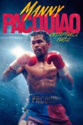 Nonton Film Manny Pacquiao: Unstoppable Force (2023) Terbaru