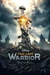Nonton Film The Last Warrior: Root of Evil (2021) Terbaru