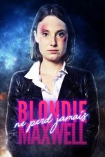 Nonton Film Blondie Maxwell Never Loses (2020) Terbaru