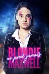 Nonton Film Blondie Maxwell Never Loses (2020) Terbaru