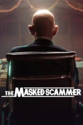 Nonton Film The Masked Scammer (2022) Terbaru