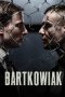 Nonton Film Bartkowiak (2021) Terbaru Nonton Film Bartkowiak (2021) Terbaru