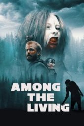 Nonton Film Among the Living (2022) Terbaru