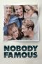 Nonton Film Nobody Famous (2018) Terbaru