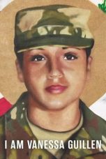 Nonton Film I Am Vanessa Guillen (2022) Terbaru