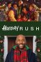 Nonton Film Holiday Rush (2019) Terbaru Nonton Film Holiday Rush (2019) Terbaru