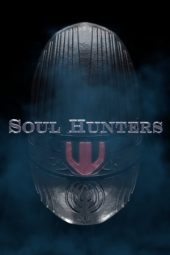 Nonton Film Soul Hunters (2019) Terbaru