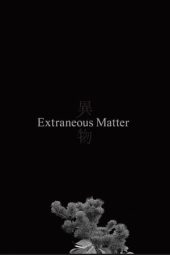 Nonton Film Extraneous Matter Complete Edition (2022) Terbaru