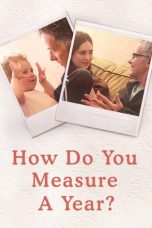 Nonton Film How Do You Measure a Year? (2021) Terbaru