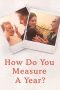 Nonton Film How Do You Measure a Year? (2021) Terbaru