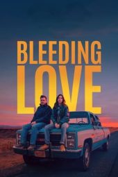 Nonton Film Bleeding Love (2024) Terbaru