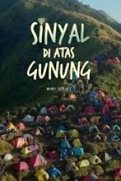 Nonton Film Sinyal di Atas Gunung (2024) Terbaru