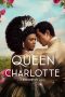 Nonton Film Queen Charlotte: A Bridgerton Story (2023) Terbaru Nonton Film Queen Charlotte: A Bridgerton Story (2023) Terbaru