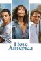 Nonton Film I Love America (2022) Terbaru Nonton Film I Love America (2022) Terbaru
