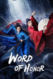Nonton Film Word of Honor (2021) Terbaru Nonton Film Word of Honor (2021) Terbaru