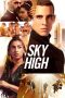 Nonton Film Sky High (2020) Terbaru Nonton Film Sky High (2020) Terbaru