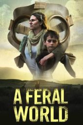 Nonton Film A Feral World (2020) Terbaru
