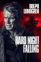 Nonton Film Hard Night Falling (2019) Terbaru Nonton Film Hard Night Falling (2019) Terbaru