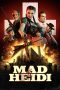 Nonton Film Mad Heidi (2022) Terbaru Nonton Film Mad Heidi (2022) Terbaru