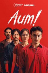 Nonton Film AUM! (2021) Terbaru