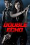 Nonton Film Double Echo (2017) Terbaru Nonton Film Double Echo (2017) Terbaru