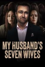 Nonton Film My Husband’s Seven Wives (2024) Terbaru