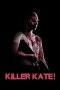 Nonton Film Killer Kate! (2018) Terbaru Nonton Film Killer Kate! (2018) Terbaru