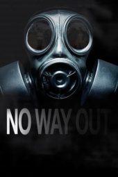 Nonton Film No Way Out (2021) Terbaru