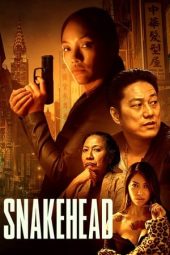 Nonton Film Snakehead (2021) Terbaru