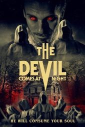 Nonton Film The Devil Comes at Night (2023) Terbaru
