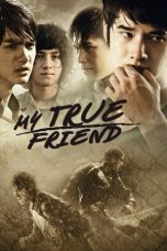 Nonton Film My True Friend (2012) Terbaru