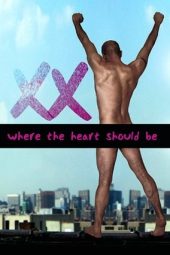 Nonton Film Xx: Where Your Heart Should Be (2007) Terbaru
