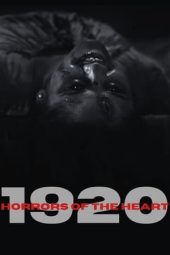 Nonton Film 1920: Horrors of the Heart (2023) Terbaru