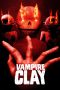 Nonton Film Vampire Clay (2017) Terbaru Nonton Film Vampire Clay (2017) Terbaru
